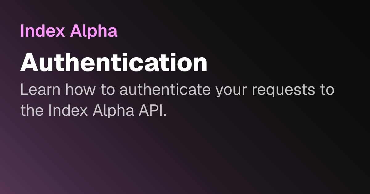 Authentication | Index Alpha API
